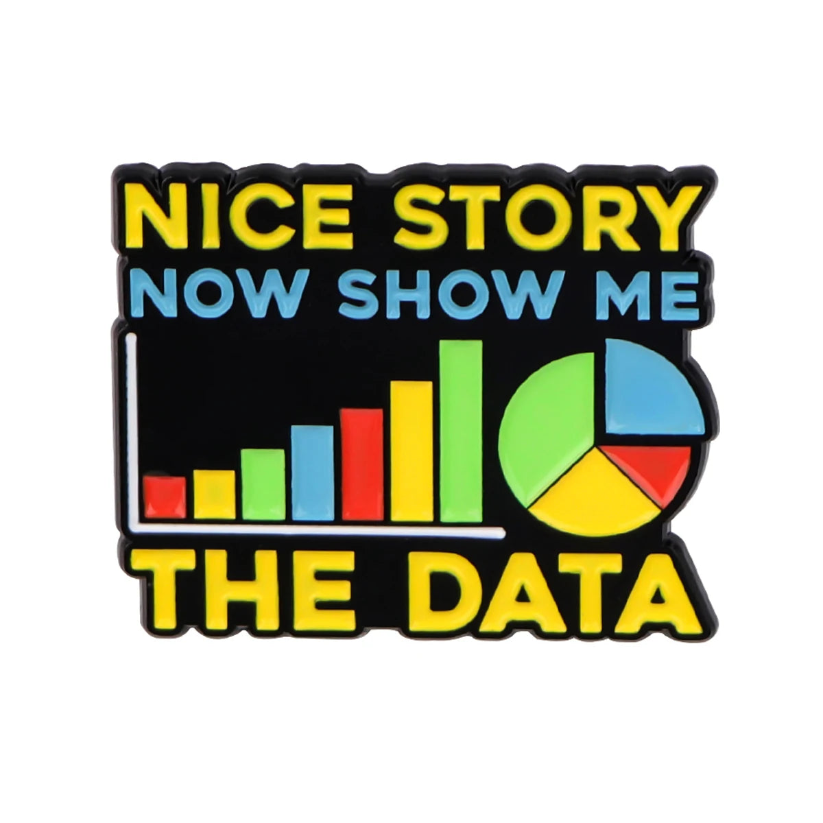 Show Me Data Enamel Pins