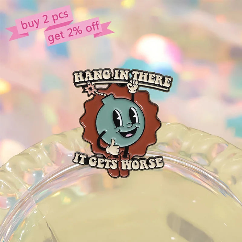 Hang In There Enamel Pins