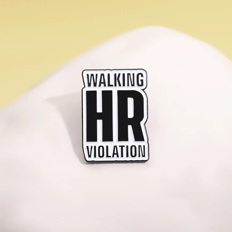 Walking HR Violation Pin