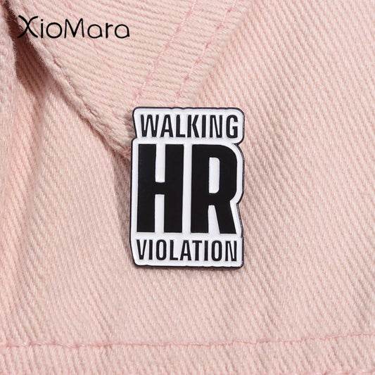 Walking HR Violation Pin