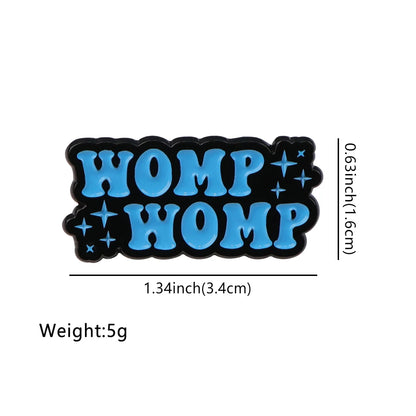 Womp Womp Enamel Pin
