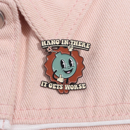 Hang In There Enamel Pins